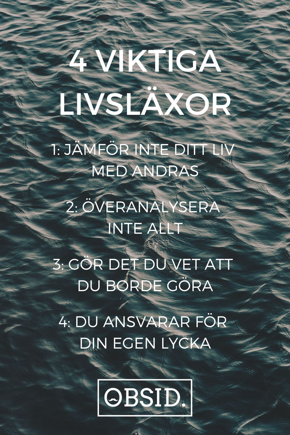 4 viktiga livsläxor